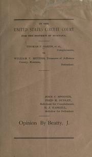 Front cover of [Collection of legal briefs relating to legal action of Thomas F. Oakes, et al., complainants vs. William V. Meyers, Treasurer of Jefferson Co., Mont., defendant by Thomas F. Oakes