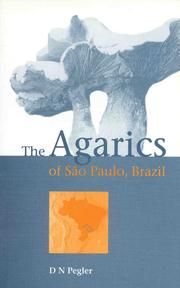 Front cover of The agarics of São Paulo by David Norman Pegler