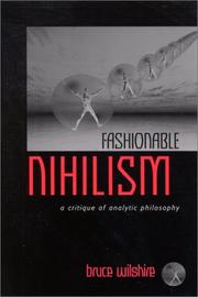 Front cover of Fashionable Nihilism by Bruce Wilshire