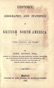Front cover of History, geography, and statistics of British North America by Monro, Alexander