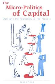 Front cover of The Micro-Politics of Capital by Jason Read