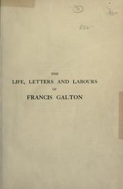 Front cover of The life, letters and labours of Francis Galton by Karl Pearson