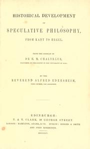 Front cover of Historical development of speculative philosophy, from Kant to Hegel by Heinrich Moritz Chalybäus