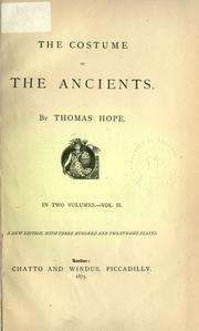 Front cover of The costume of the ancients by Thomas Hope