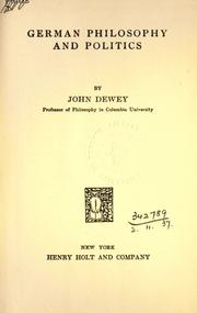 Front cover of German philosophy and politics by John Dewey