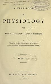 Front cover of A text-book of physiology for medical students and physicians by William H. Howell