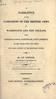 Cover of A narrative of the campaigns of the British army at Washington and New Orleans under Generals Ross, Pakenham, and Lambert, in the years 1814 and 1815 by G. R. Gleig