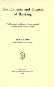 Front cover of The romance and tragedy of banking by Thomas P. Kane
