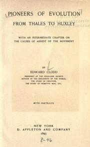 Front cover of Pioneers of evolution from Thales to Huxley by Edward Clodd