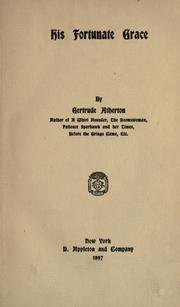 Front cover of His fortunate grace by Gertrude Atherton