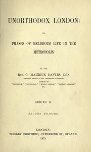 Cover of Unorthodox London, or, Phases of religious life in the metropolis by Charles Maurice Davies