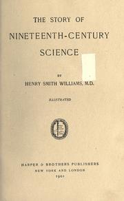Cover of The story of nineteenth-century science by Henry Smith Williams M.D. LL.D.