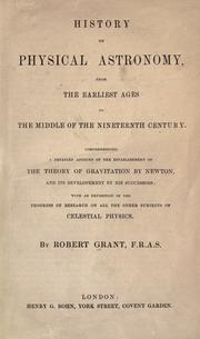 Front cover of History of physical astronomy from the earliest ages to the middle of the nineteenth century by Grant, Robert
