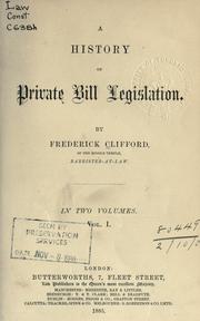 Front cover of A history of private bill legislation by Frederick Clifford