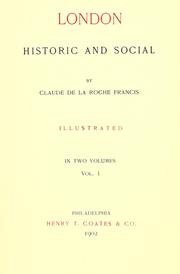 Front cover of London, historic and social by Claude de La Roche Francis