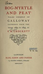 Cover of Bog-myrtle and peat by Samuel Rutherford Crockett