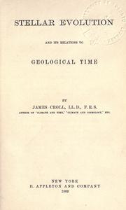 Cover of Stellar evolution, and its relation to geological time by James Croll