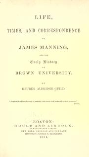 Front cover of Life, times, and correspondence of James Manning, and the early history of Brown University by Reuben Aldridge Guild