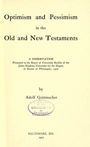 Front cover of Optimism and pessimism in the Old and New Testaments by Guttmacher, Adolf