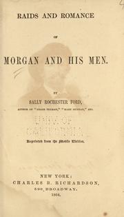 Front cover of Raids and romance of Morgan and his men by Sallie Rochester Ford