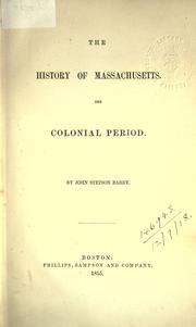 Front cover of The history of Massachusetts by John Stetson Barry
