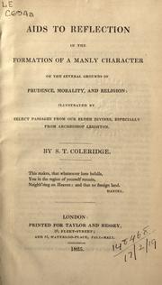 Front cover of Aids to reflection in the formation of a manly character by Samuel Taylor Coleridge
