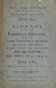 Front cover of Catalogue of the library of the late Frederick Chauncey by Frederick Chauncey