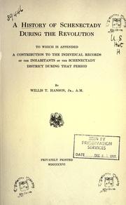 Front cover of A history of Schenectady during the Revolution by Willis T. Hanson