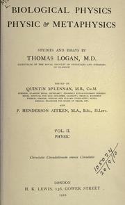 Cover of Biological physics, physic and metaphysics by Thomas Logan