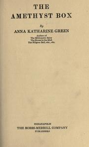 Front cover of The amethyst box by Anna Katharine Green