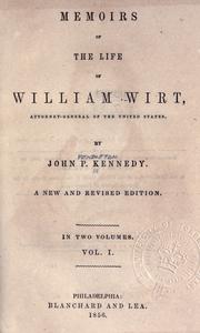 Front cover of Memoirs of the life of William Wirt, Attorney-General of the United States by John Pendleton Kennedy