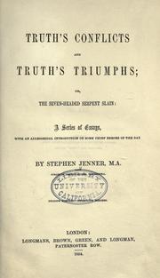 Front cover of Truth's conflicts and truth's triumphs; or, The seven-headed serpent slain by Stephen Jenner