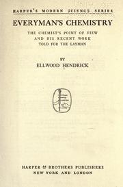 Front cover of Everyman's chemistry by Ellwood Hendrick
