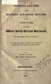 Front cover of Official letters of the military and naval officers of the United States, during the war with Great Britain in the years 1812, 13, 14, & 15 by John Brannan
