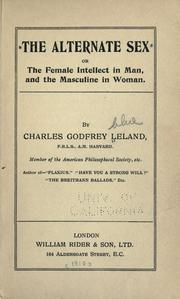 Cover of The alternate sex; or, The female intellect in man, and the masculine in woman by Charles Godfrey Leland