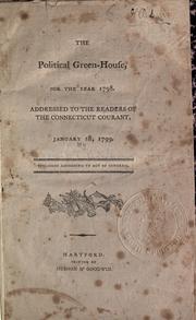 Cover of The political green-house, for the year 1798 by Richard Alsop