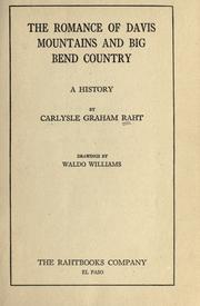 Front cover of The romance of Davis Mountains and Big Bend country by Carlysle Graham Raht