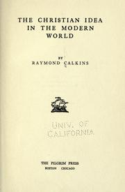 Front cover of The Christian idea in the modern world by Calkins, Raymond