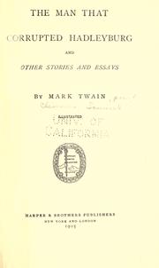 Front cover of The Man that Corrupted Hadleyburg and Other Stories and Essays (14 works) by Mark Twain