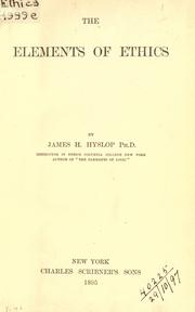 Front cover of The elements of ethics by James Hervey Hyslop