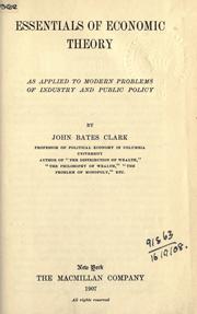 Front cover of Essentials of economic theory as applied to modern problems of industry and public policy by John Bates Clark