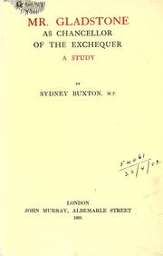 Cover of Mr. Gladstone as Chancellor of the Exchequer, a study by Sydney Buxton