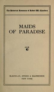 Front cover of The maids of Paradise by Robert W. Chambers