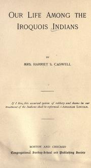 Front cover of Our life among the Iroquois Indians by Caswell, Harriet S. Clark) Mrs.