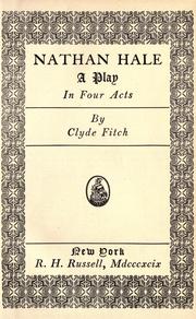 Front cover of Nathan Hale; a play, in four acts by Clyde Fitch