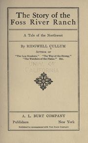 Front cover of The Story of the Foss River Ranch by Ridgwell Cullum