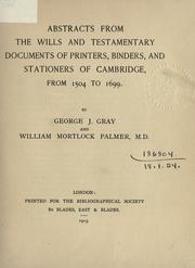 Front cover of Abstracts from the wills and testamentary documents of printers, binders, and stationers of Cambridge, from 1504 to 1699 by G. J. Gray