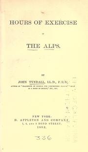 Front cover of Hours of exercise in the Alps by John Tyndall
