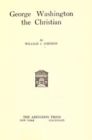 Front cover of George Washington, the Christian by Johnstone, William Jackson