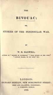 Cover of The bivouac; or, Stories of the Peninsular War by W. H. (William Hamilton) Maxwell